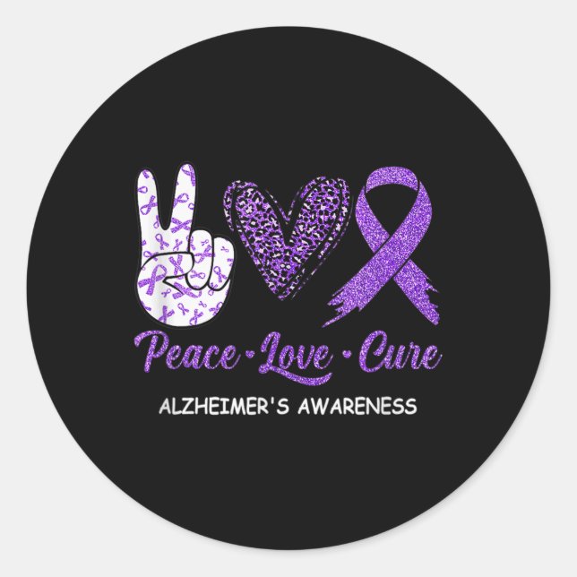 Peace Love Cure Purple Ribbon Alzheimer Disease Aw Classic Round Sticker (Front)