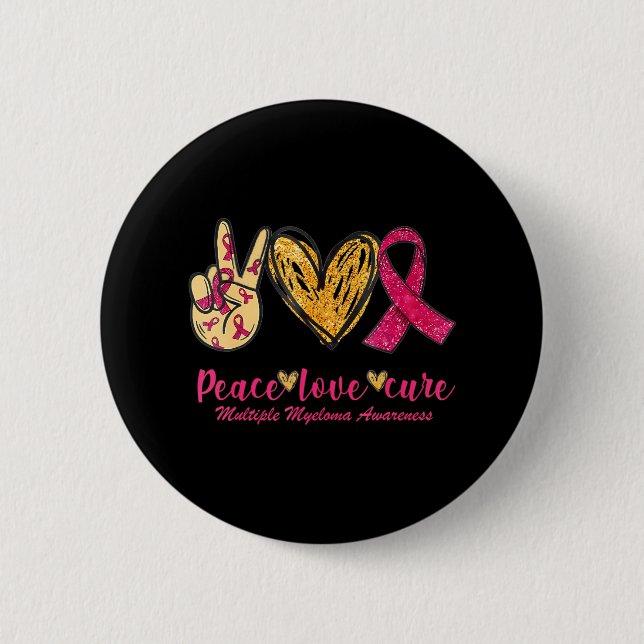Peace Love Cure Ribbon Multiple Myeloma Awareness 6 Cm Round Badge (Front)