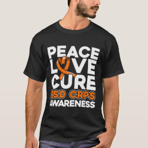 Peace Love Cure Rsd Crps Awareness T-Shirt
