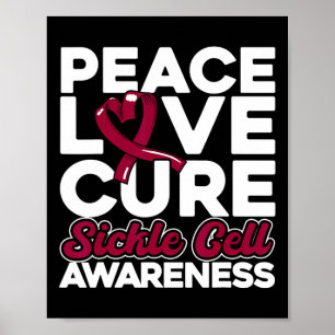 Peace Love Cure Sickle Cell Awareness 1 Poster