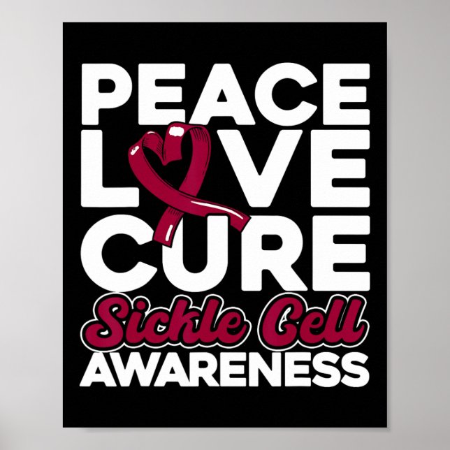Peace Love Cure Sickle Cell Awareness 1  Poster (Front)
