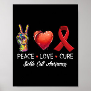 Peace Love Cure Sickle Cell Awareness Men Women Ki Poster
