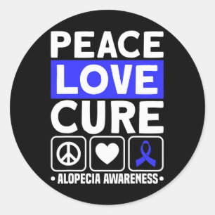 Peace Love Cure Support Alopecia Awareness Ribbon  Classic Round Sticker