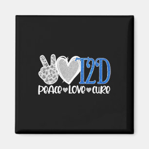 Peace Love Cure Type 2 Diabetes Awareness T2d Blue Magnet