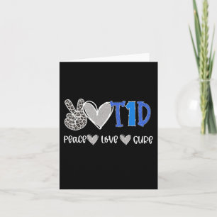 Peace Love Cure Type One Diabetes awareness T1D  Card