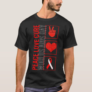 Peace Love Cure Worlds Aids Day T Shirt