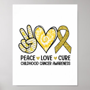 Peace Love Cure Yellow Ribbon Childhood Cancer Awa Poster