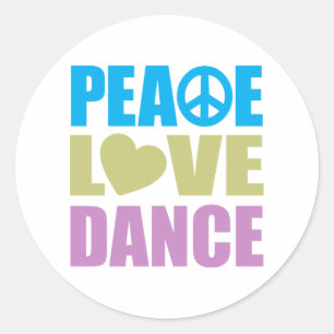 Peace Love Dance Classic Round Sticker