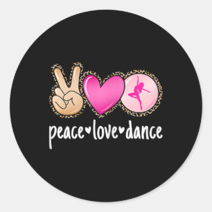 Peace Love Dance Leopard Print Mum Women Girls Dan Classic Round Sticker