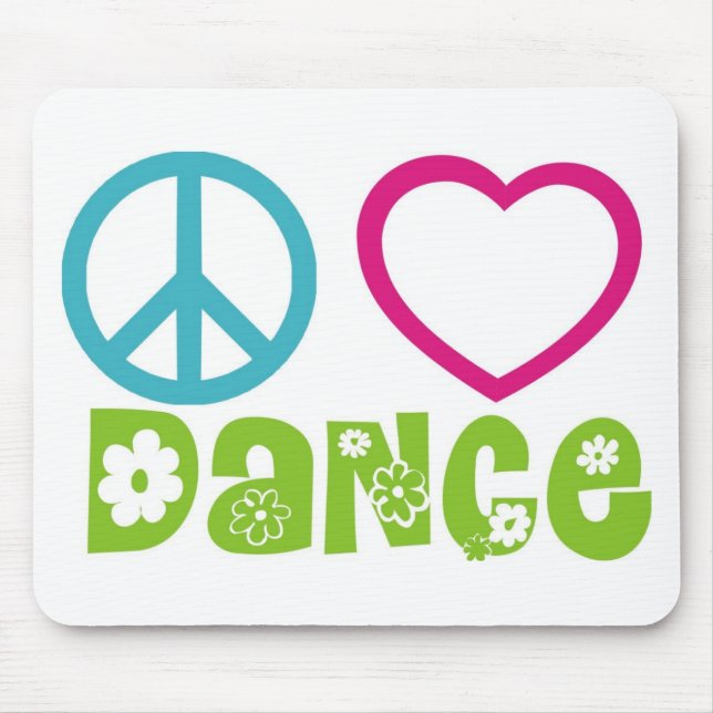 Peace Love Dance Mouse Pad (Front)
