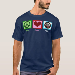 Peace Love Darts  T-Shirt