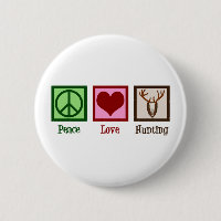 Peace Love Deer Hunting