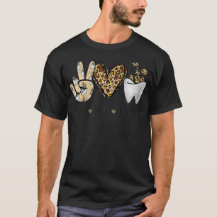 Peace Love Dental Leopard Heart Teeth Cute Dentist T-Shirt