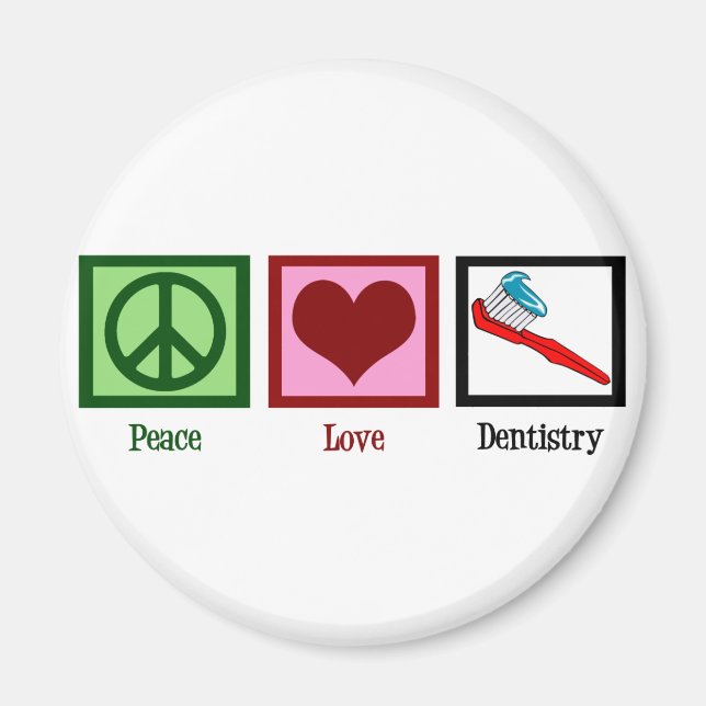 Peace Love Dentistry Magnet (Front)