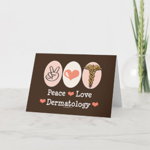 Peace Love Dermatology Greeting Card