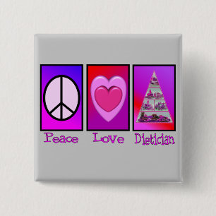 Peace Love Dietician 15 Cm Square Badge