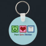 Peace Love Dietician Key Ring<br><div class="desc">Peace Love Dietician gift for a dietician nutritionist who helps clients with nutrition. A cool gift for a graduate in the field of dietetics.</div>