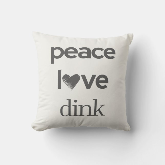 Peace Love Dink | Pickleball Fan Addict Decor Cushion (Front)