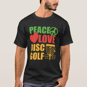 Peace Love Disc Golf Golfing Player Golfer Sports  T-Shirt