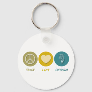 Peace Love Dispatch Key Ring