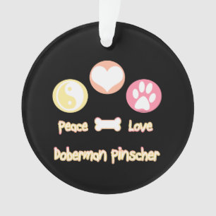 Peace Love Doberman Pinscher Ornament