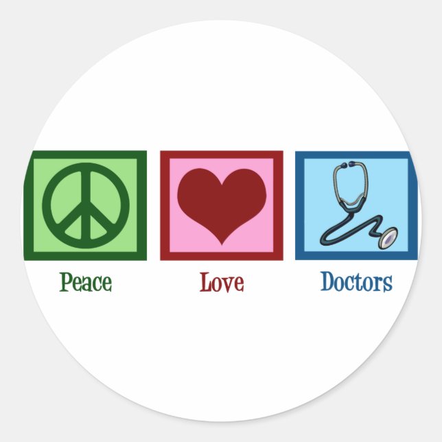 Peace Love Doctors Classic Round Sticker (Front)