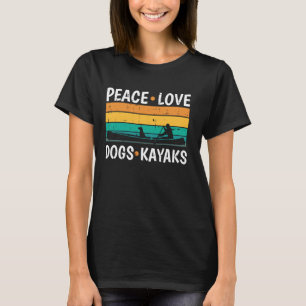Peace Love Dog Kayak Retro Kayaking Kayaker Paddle T-Shirt
