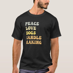 Peace Love Dogs Candle Making Retro T-Shirt