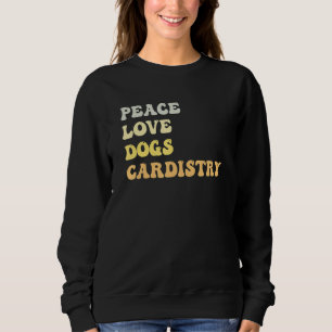 Peace Love Dogs Cardistry Retro Sweatshirt