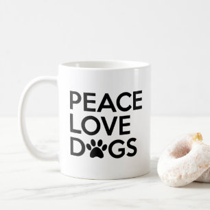 Peace Love Dogs Coffee Mug