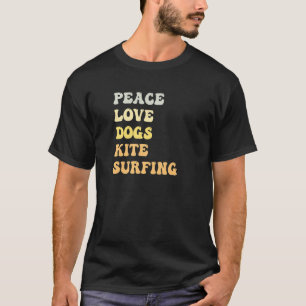 Peace Love Dogs Kite Surfing  Retro T-Shirt