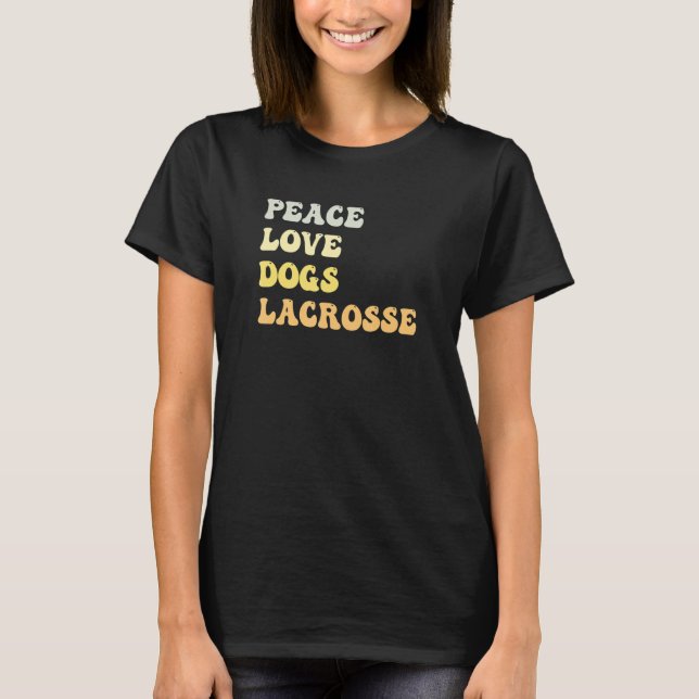 Peace Love Dogs Lacrosse   Retro T-Shirt (Front)