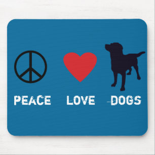Peace Love Dogs Mouse Pad