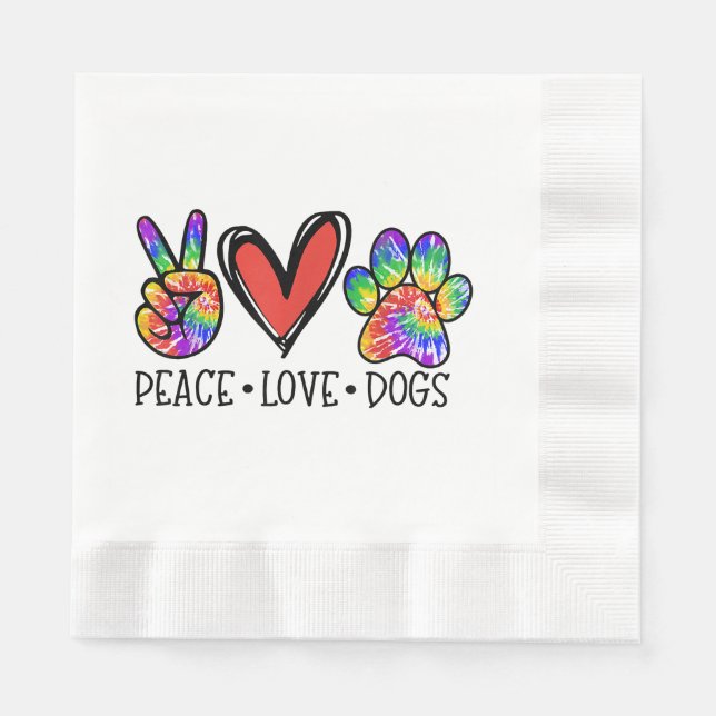 Peace Love Dogs Paws Tie Dye Rainbow Animal Rescue Napkin (Front)