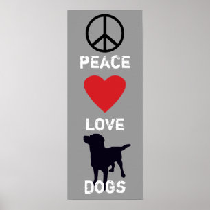 Peace Love Dogs Poster