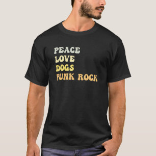 Peace Love Dogs Punk Rock Retro T-Shirt
