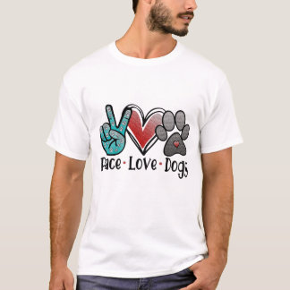 PEACE LOVE DOGS  T-Shirt