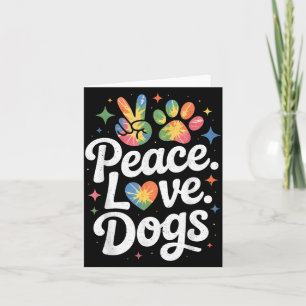 Peace Love Dogs Tie Dye Dog Lover Rescue Puppy  Card