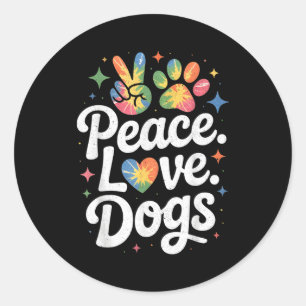 Peace Love Dogs Tie Dye Dog Lover Rescue Puppy  Classic Round Sticker