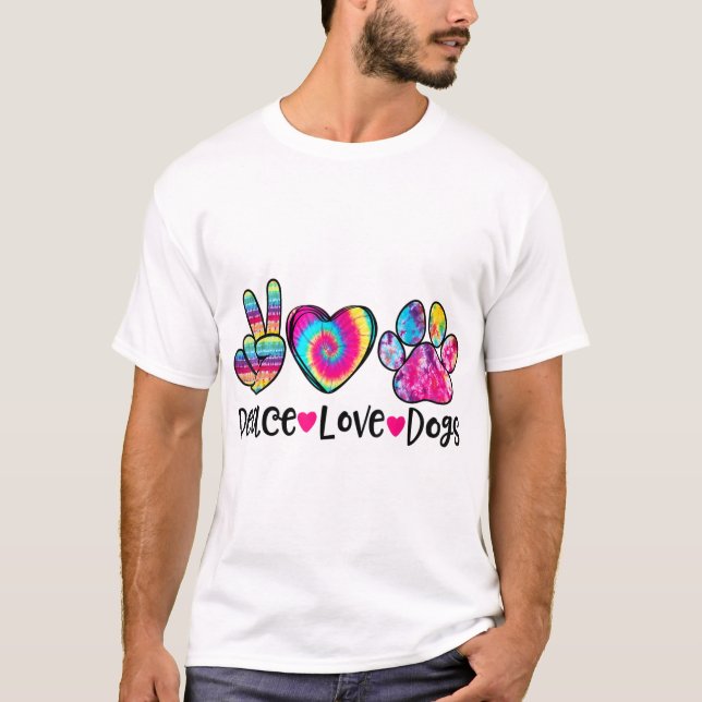 Peace Love Dogs Tie Dye Dog Paw Dog Mum Mothers Da T-Shirt (Front)