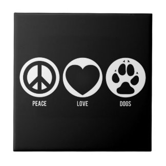 Peace Love Dogs Tile