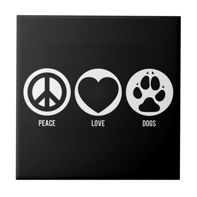 Peace Love Dogs Tile (Front)
