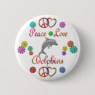 Peace Love Dolphins 6 Cm Round Badge