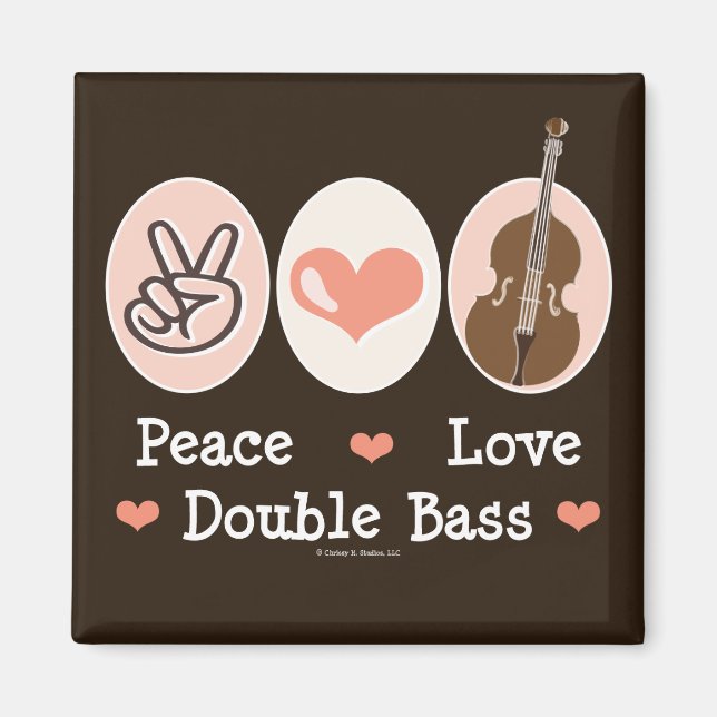 Peace Love Double Bass Magnet (Front)