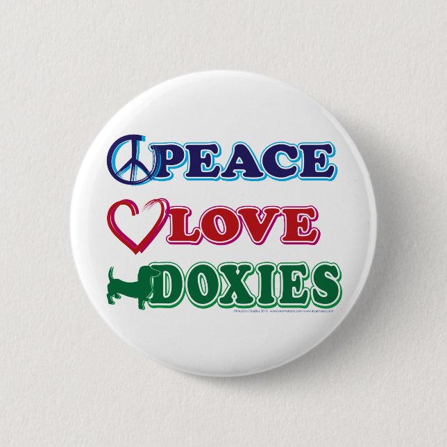 Peace-Love-Doxies- Dachsund 6 Cm Round Badge (Front)