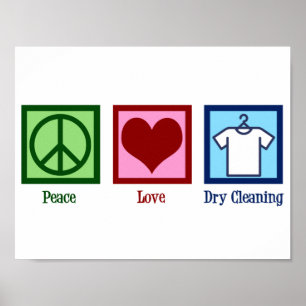 Peace Love Dry Cleaning Poster