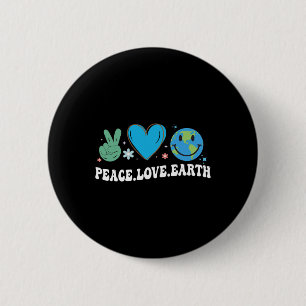 Peace Love Earth Day 6 Cm Round Badge