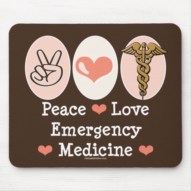 Peace Love Emergency Medicine Mousepad (Front)