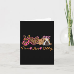 Peace Love English Bulldog Funny Puppy Dog Mum Mot Card