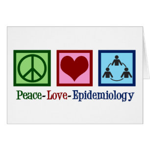 Peace Love Epidemiology Card